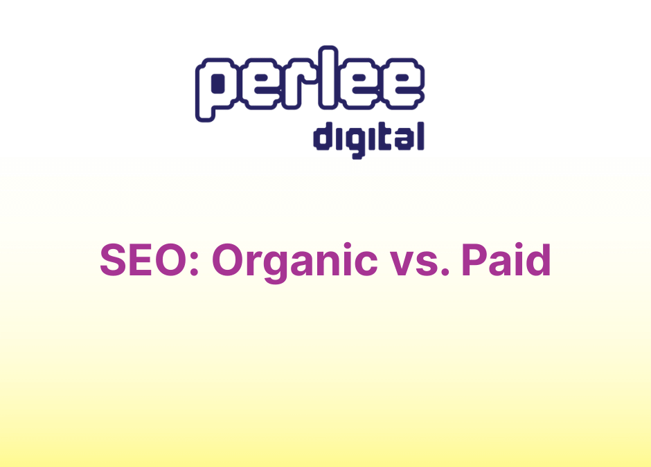 SEO: Organic vs Paid